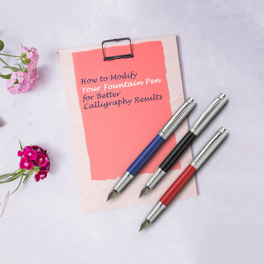 How to Modify Your Fountain Pen for Better Calligraphy Results